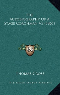 Book cover for The Autobiography of a Stage Coachman V3 (1861)