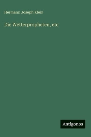 Cover of Die Wetterpropheten, etc