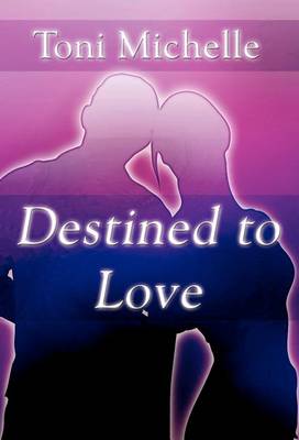 Book cover for Destined to Love