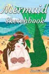Book cover for Mermaid Sketchbook