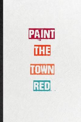 Book cover for Paint The Town Red