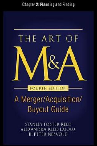 Cover of The Art of M&A, Fourth Edition, Chapter 2 - Planning and Finding