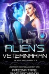 Book cover for The Alien's Veterinarian