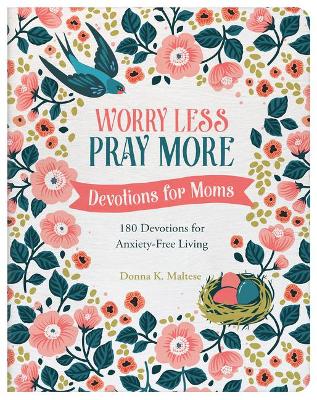 Book cover for Worry Less, Pray More: Devotions for Moms