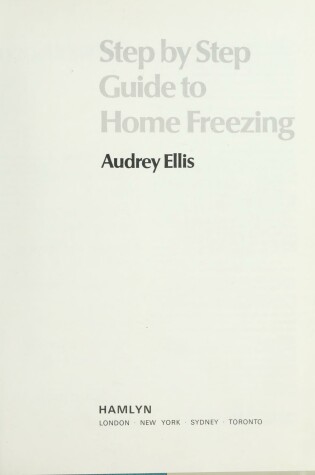 Cover of Step by Step Guide to Home Freezing