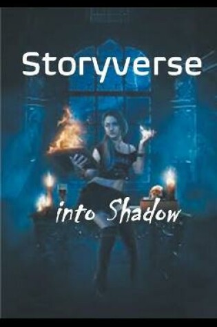 Cover of Storyverse Into Shadow