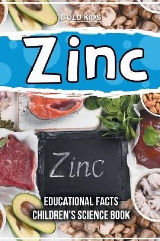 Cover of Zinc Educational Facts Children's Science Book