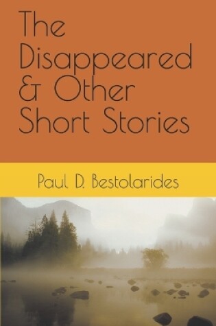 Cover of The Disappeared & Other Short Stories