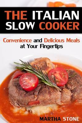 Book cover for The Italian Slow Cooker