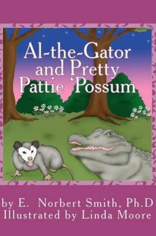 Cover of Al-the-Gator and Pretty Pattie 'Possum