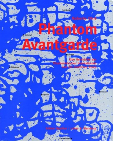 Book cover for Phantom Avant-Grade - a History of the Situationist International and Modern Art