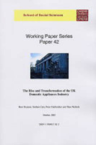 Cover of The Rise and Transformation of the UK Domestic Appliances Industry