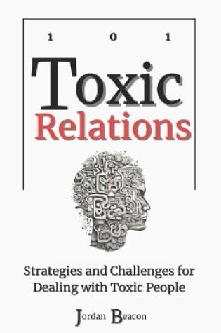 Cover of Toxic Relations 101