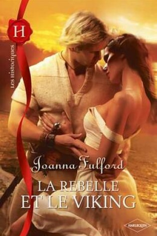 Cover of La Rebelle Et Le Viking