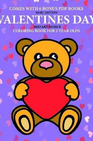 Cover of Coloring Books for 2 Year Olds (Valentines Day)