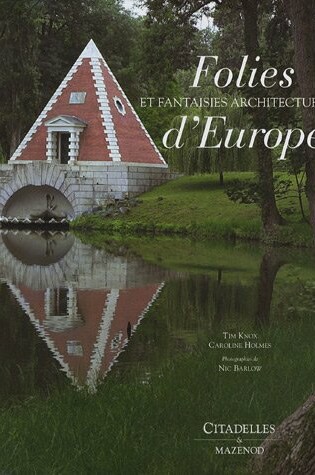 Cover of Folies D'Europe Et Fantaisies Architecturales