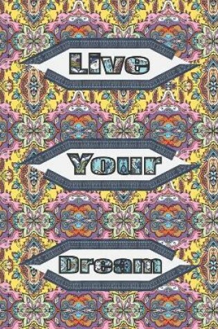 Cover of Live Your Dream