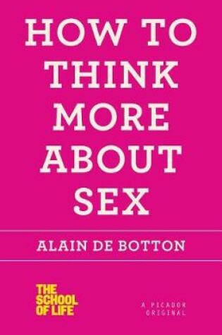 Cover of How to Think More about Sex
