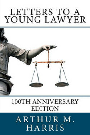 Cover of Letters to a Young Lawyer, 100th Anniversary Edition