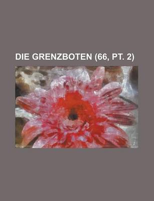 Book cover for Die Grenzboten (66, PT. 2 )