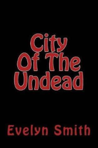 Cover of City Of The Undead