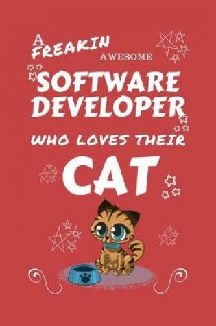 Cover of A Freakin Awesome Software Developer Who Loves Their Cat