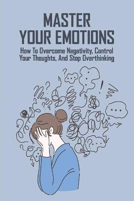 Cover of Master Your Emotions