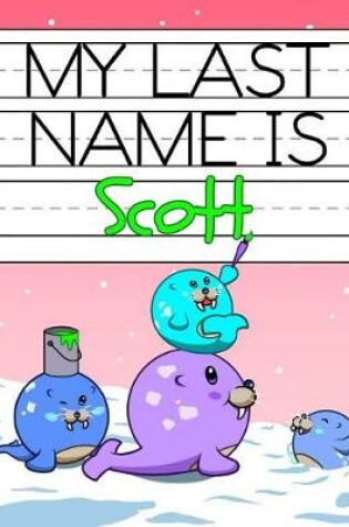 Cover of My Last Name Is Scott