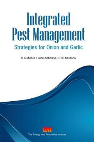 Cover of Integrated Pest Management: Strategies for Onion and Garlic