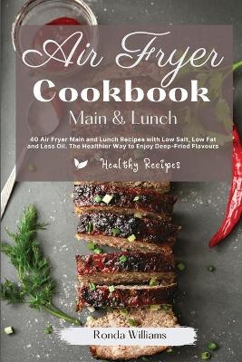Book cover for Air Fryer Cookbook Main and Lunch Recipes
