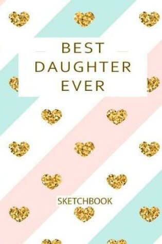 Cover of Best Daughter Ever