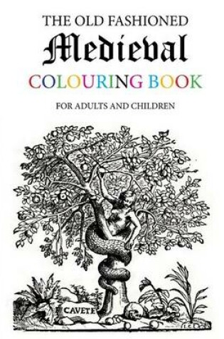 Cover of The Old Fashioned Medieval Colouring Book