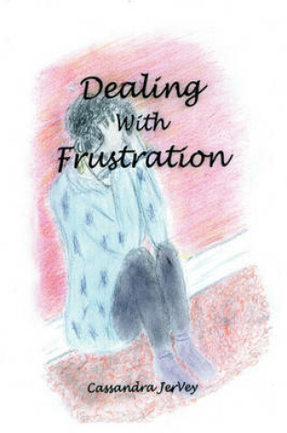 Cover of Dealing With Frustration