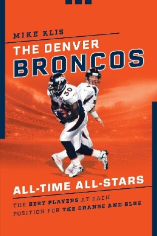 Cover of The Denver Broncos All-Time All-Stars