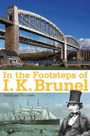 Cover of In the Footsteps of I. K. Brunel