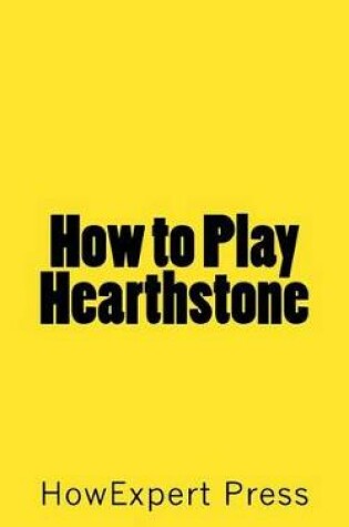 Cover of How to Play Hearthstone