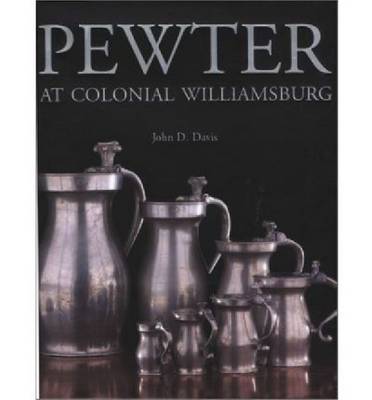 Book cover for Pewter at Colonial Williamsburg