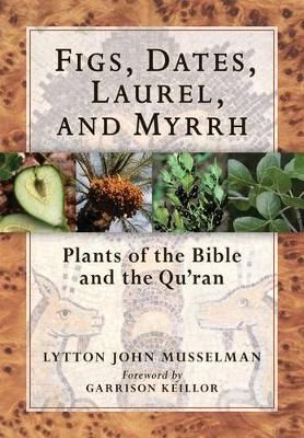 Book cover for Figs, Dates, Laurel, and Myrrh