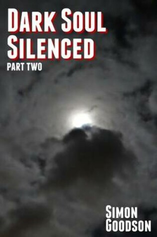 Cover of Dark Soul Silenced - Part Two