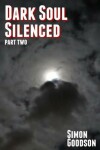 Book cover for Dark Soul Silenced - Part Two