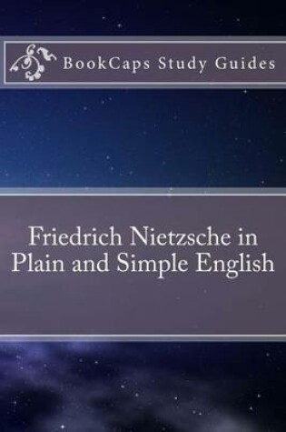 Cover of Friedrich Nietzsche in Plain and Simple English