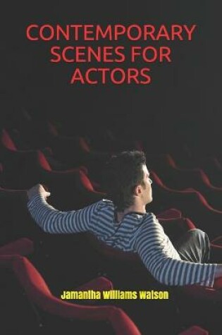 Cover of Contemporary Scenes for Actors