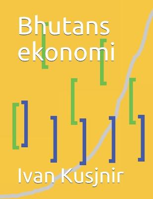 Book cover for Bhutans ekonomi