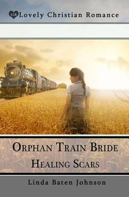 Book cover for Orphan Train Bride Healing Scars