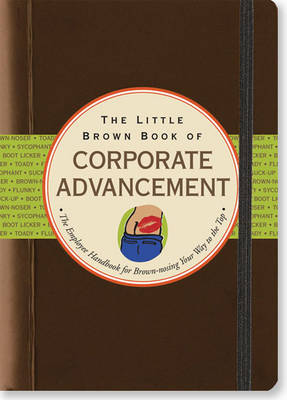Book cover for Little Brown Book of Corporate Advancement