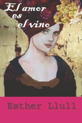 Book cover for El amor es el vino