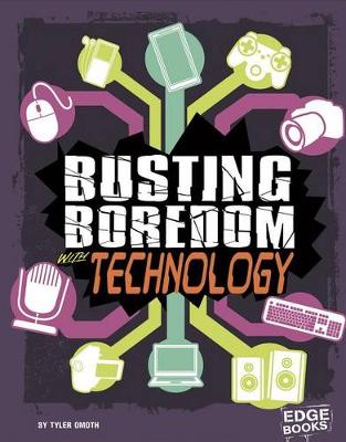 Book cover for Busting Boredom with Technology