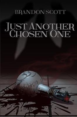 Book cover for Just Another Chosen One