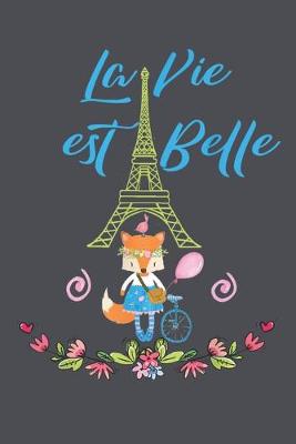 Book cover for La vie est belle