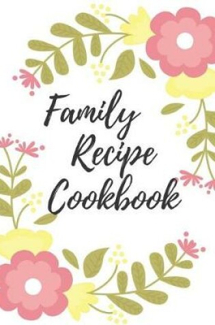 Cover of Blank Family Recipe Cookbook